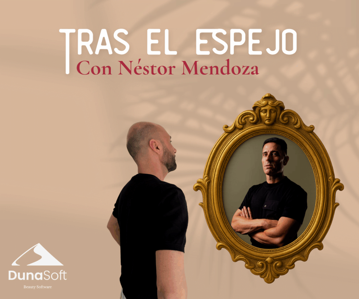 Tras El Espejo con Néstor Mendoza: de la peluquería a la consultoría para transformar negocios