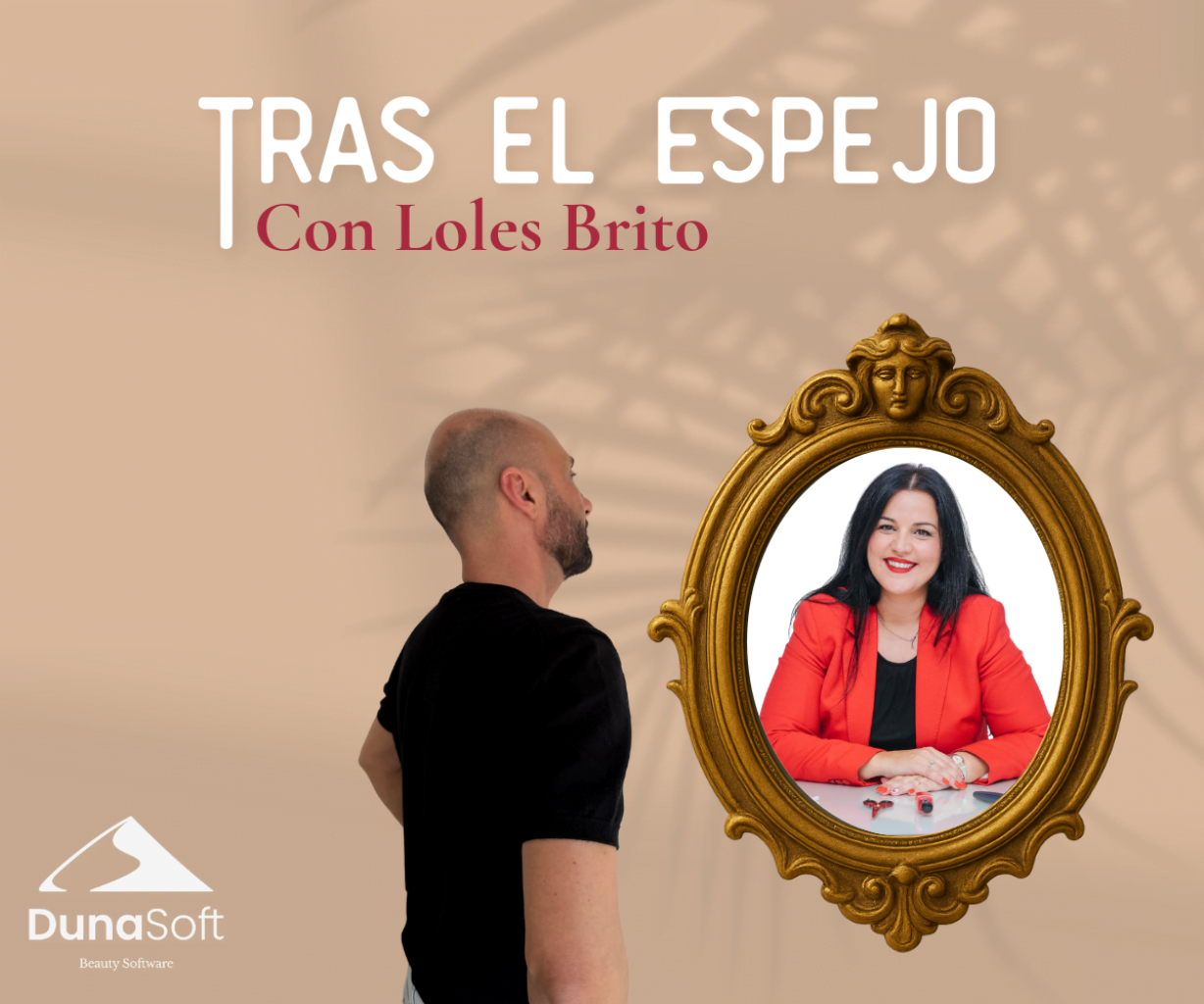 Tras El Espejo con Loles Brito: formación y emprendimiento en el mundo beauty